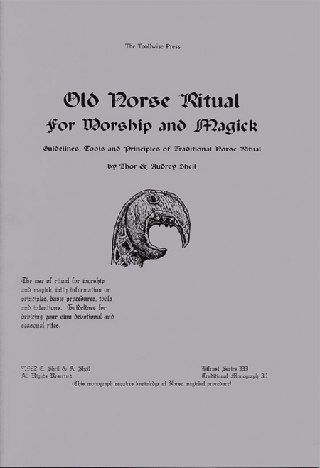 Old Norse Ritual for Worship and Magick - Guidelines, Tools and Principal for Traditional Norse Ritual