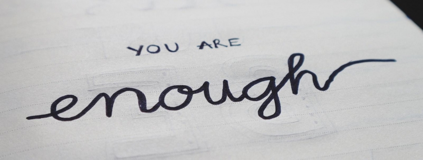 You are enough, inspiration